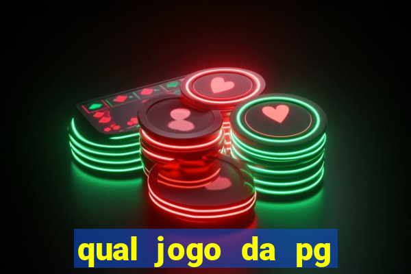 qual jogo da pg ta pagando agora